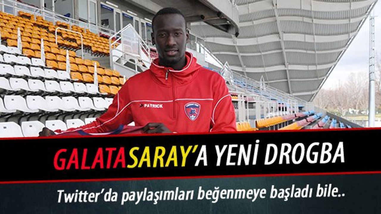 Galatasaray'a Yeni Drogba