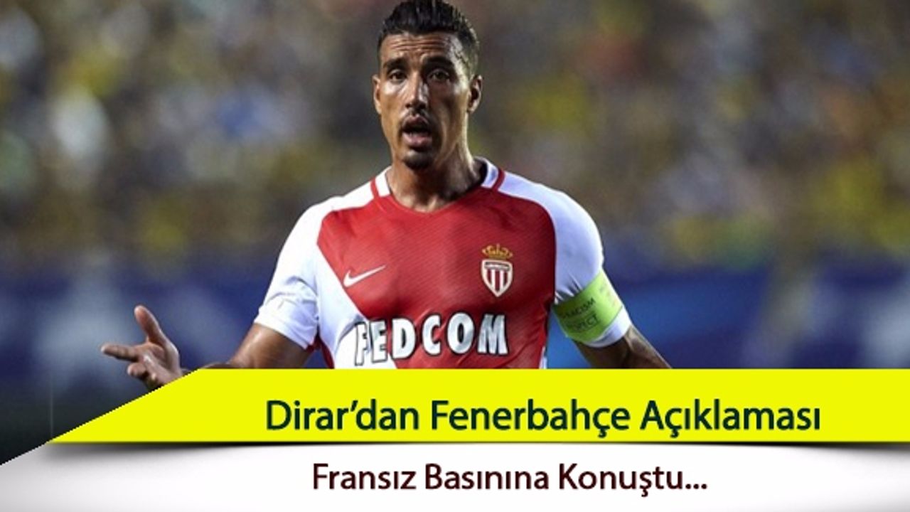 Nabil Dirar'dan Fenerbahçe açıklaması