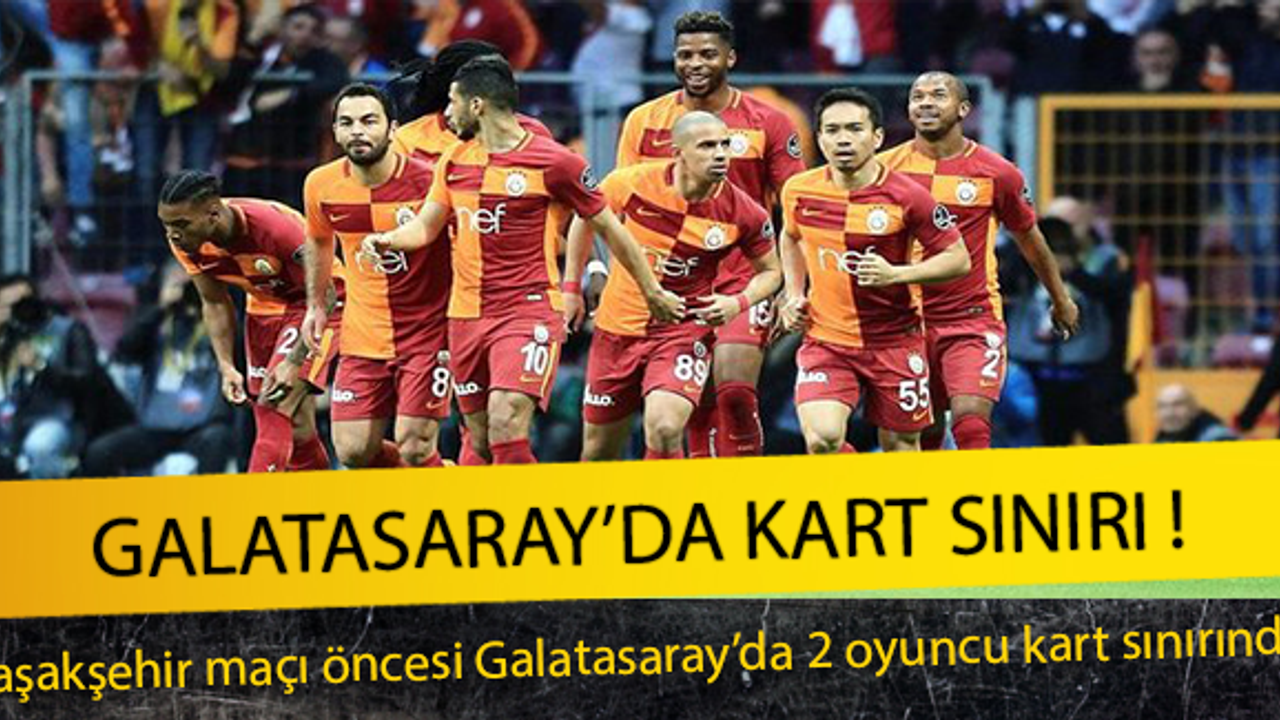 Galatasaray'da Kart Sınırı !