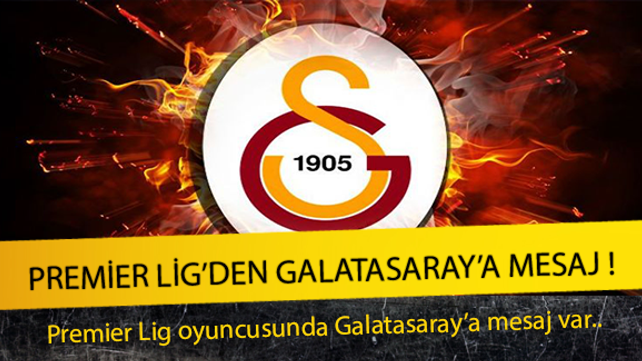 Premier Lig'den Galatasaray'a Mesaj !