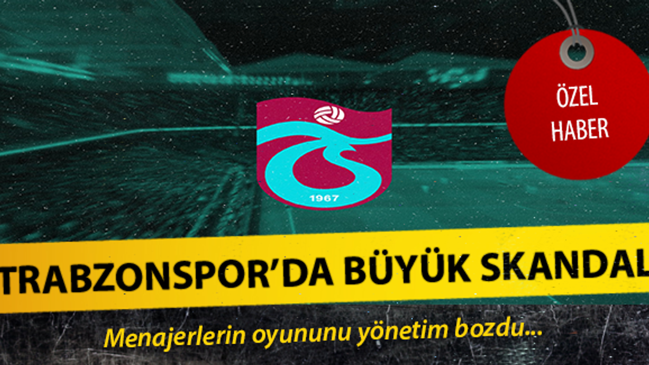 Trabzonspor'da büyük skandal !