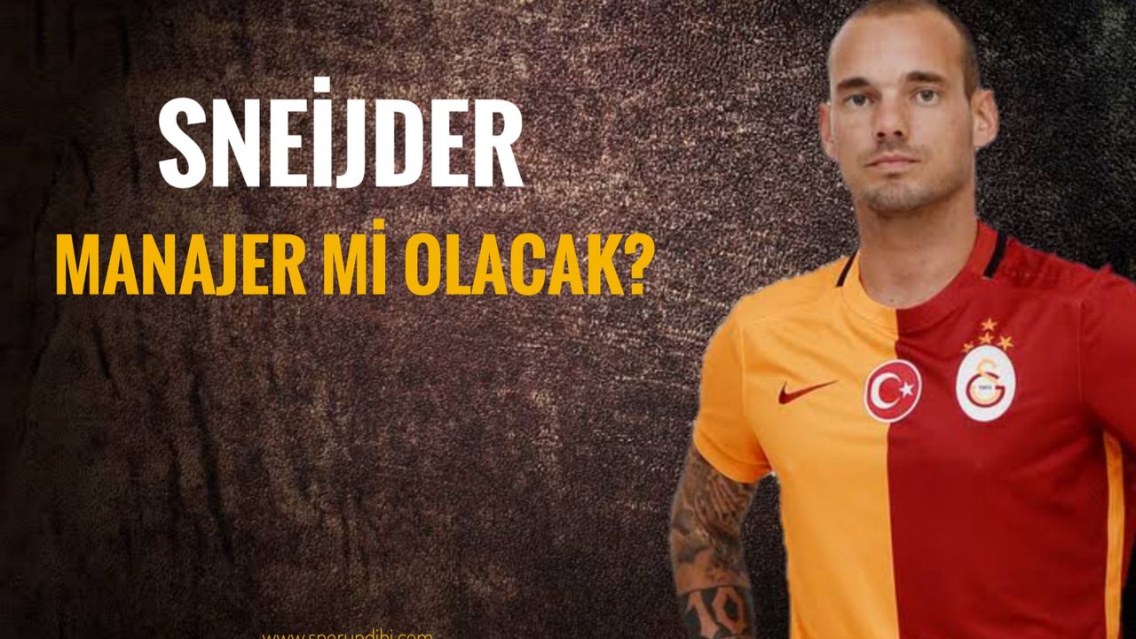 Sneijder manajer mi oluyor?