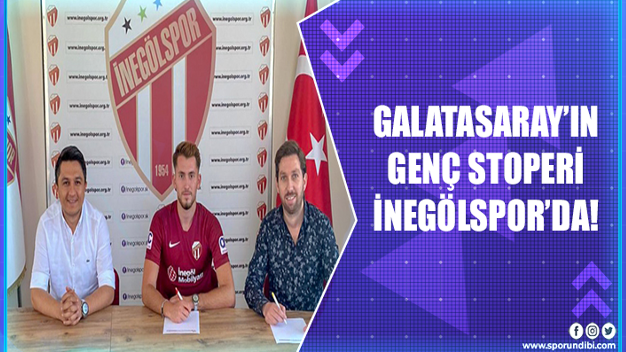 Galatasaray'ın genç stoperi İnegölspor'da!