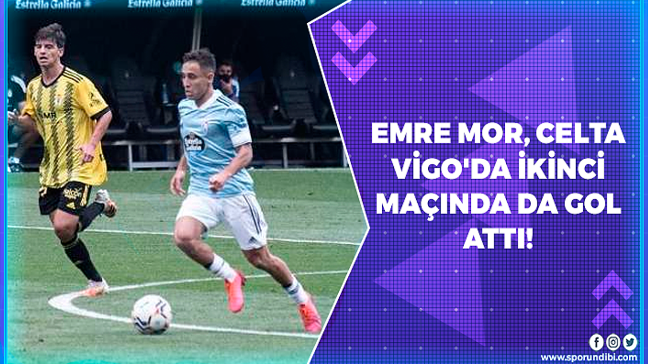 Emre Mor, Celta Vigo'da ikinci maçında da gol attı!