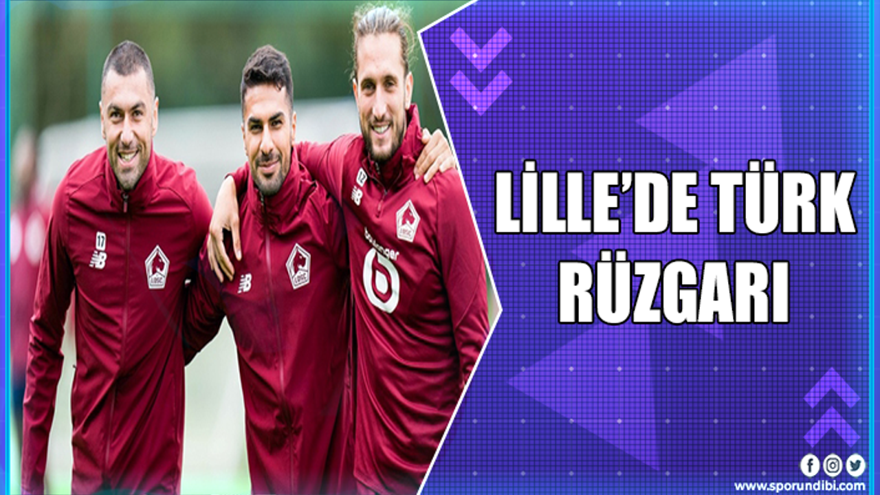 Lille'in gol yükü Türklerden