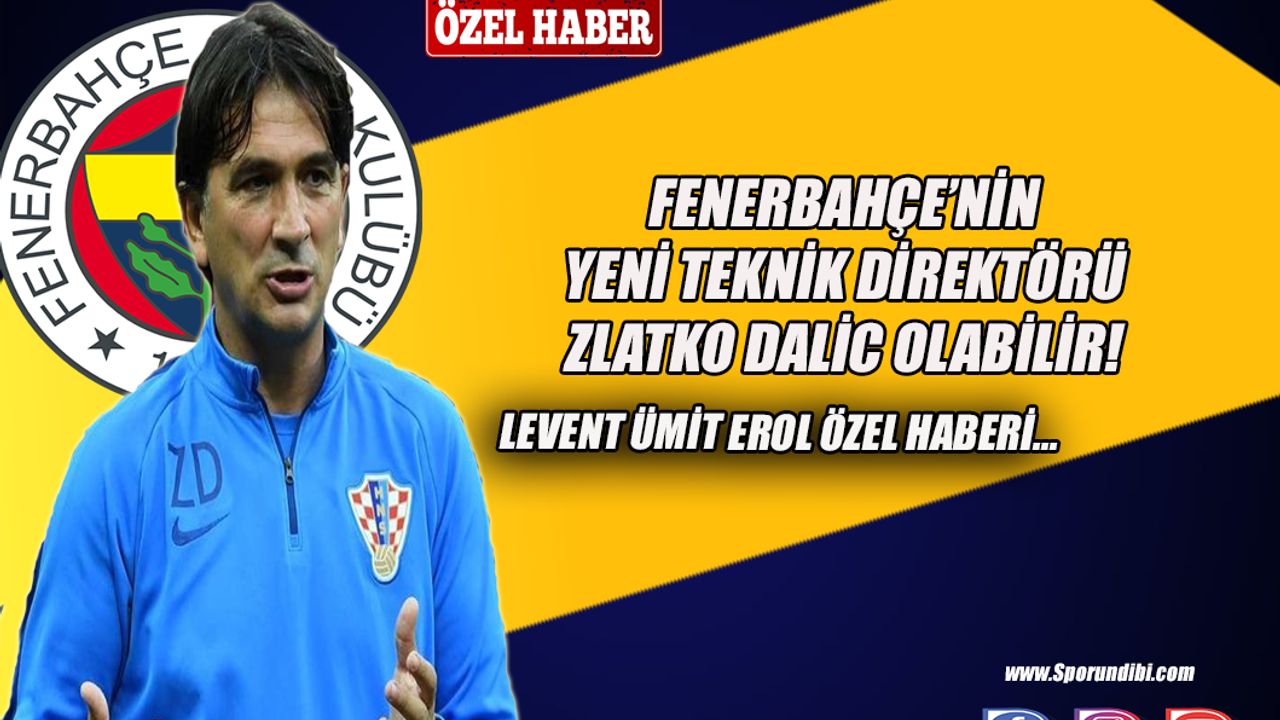 Fenerbahçe'nin yeni teknik direktörü Zlatko Dalic olabilir!