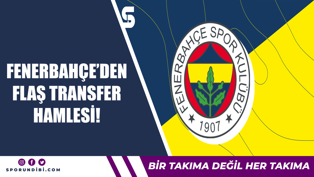 Fenerbahçe'den flaş forvet hamlesi!