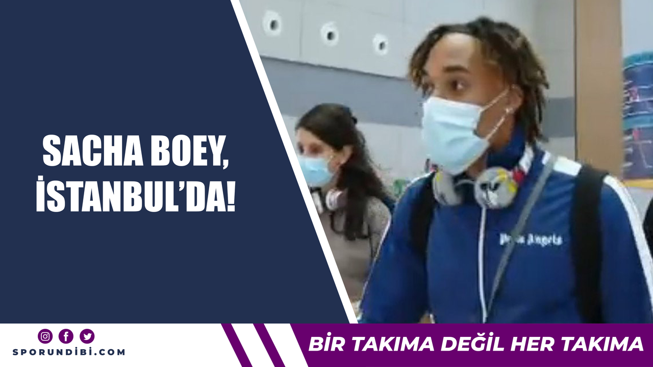 Sacha Boey, İstanbul'da!