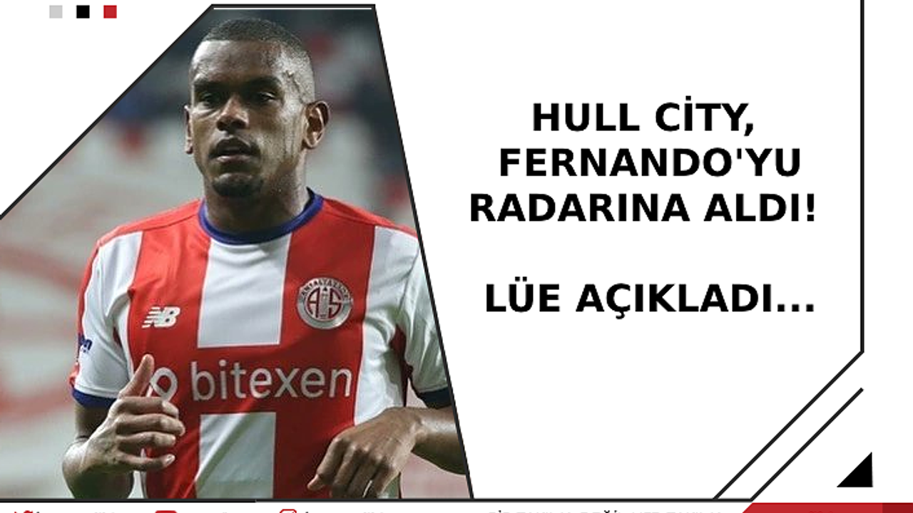 Hull City, Fernando'yu radarına aldı!