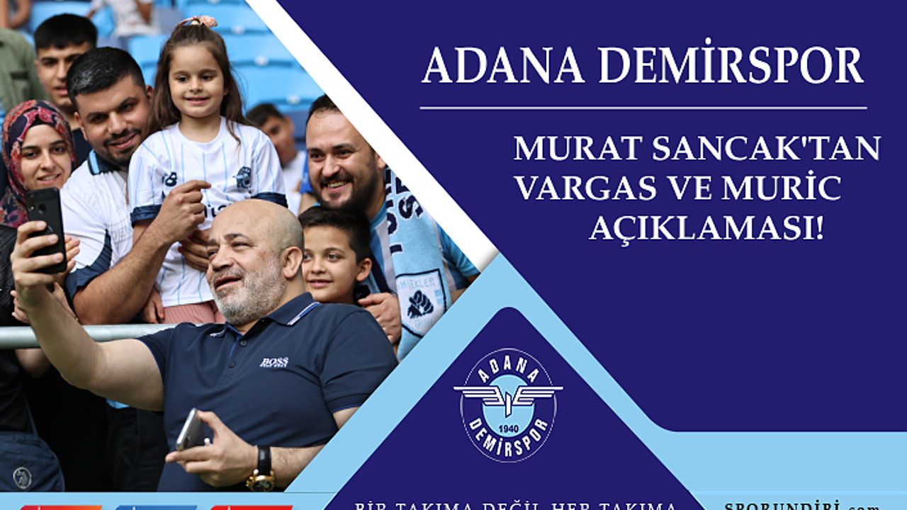 Murat Sancak'tan Vargas ve Muric açıklaması!