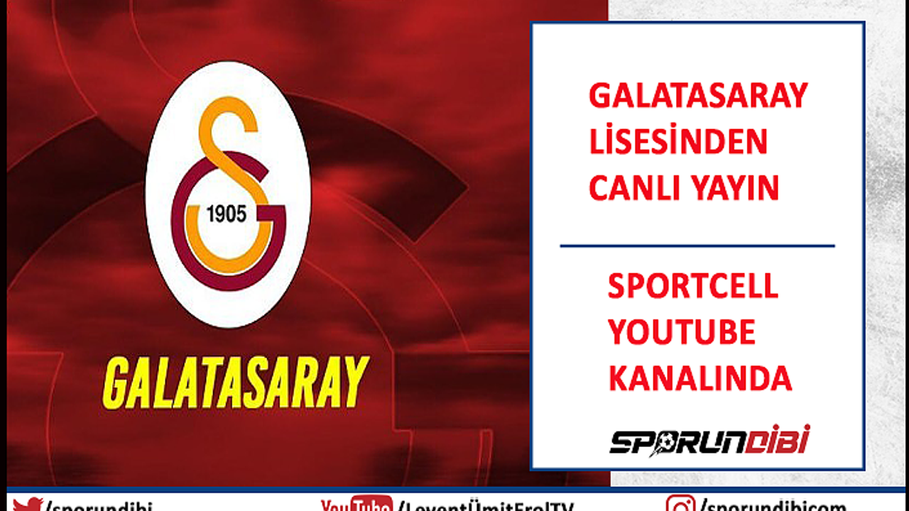 Galatasaray lisesinden canlı yayın sportcell ile..