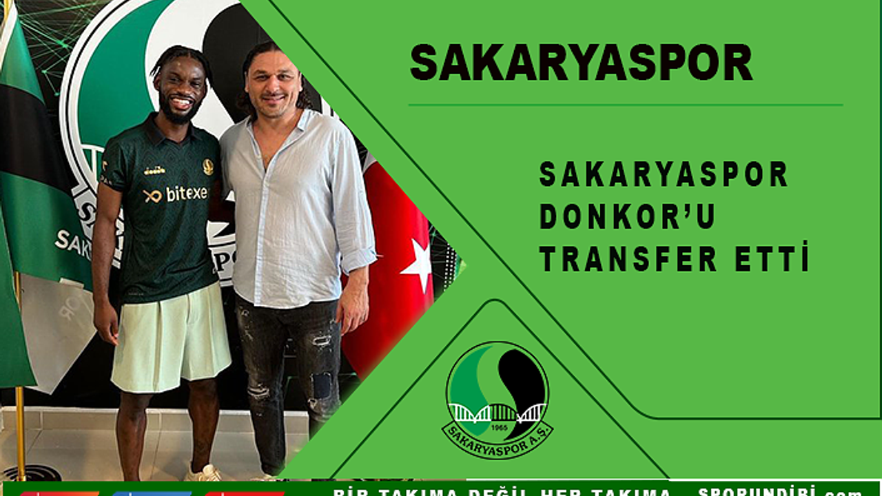 Sakaryaspor Donkor'u transfer etti