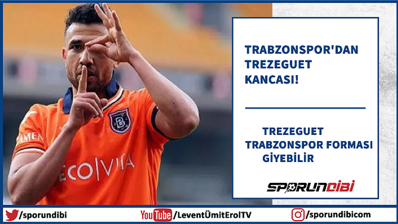 Trabzonspor'dan Trezeguet kancası!