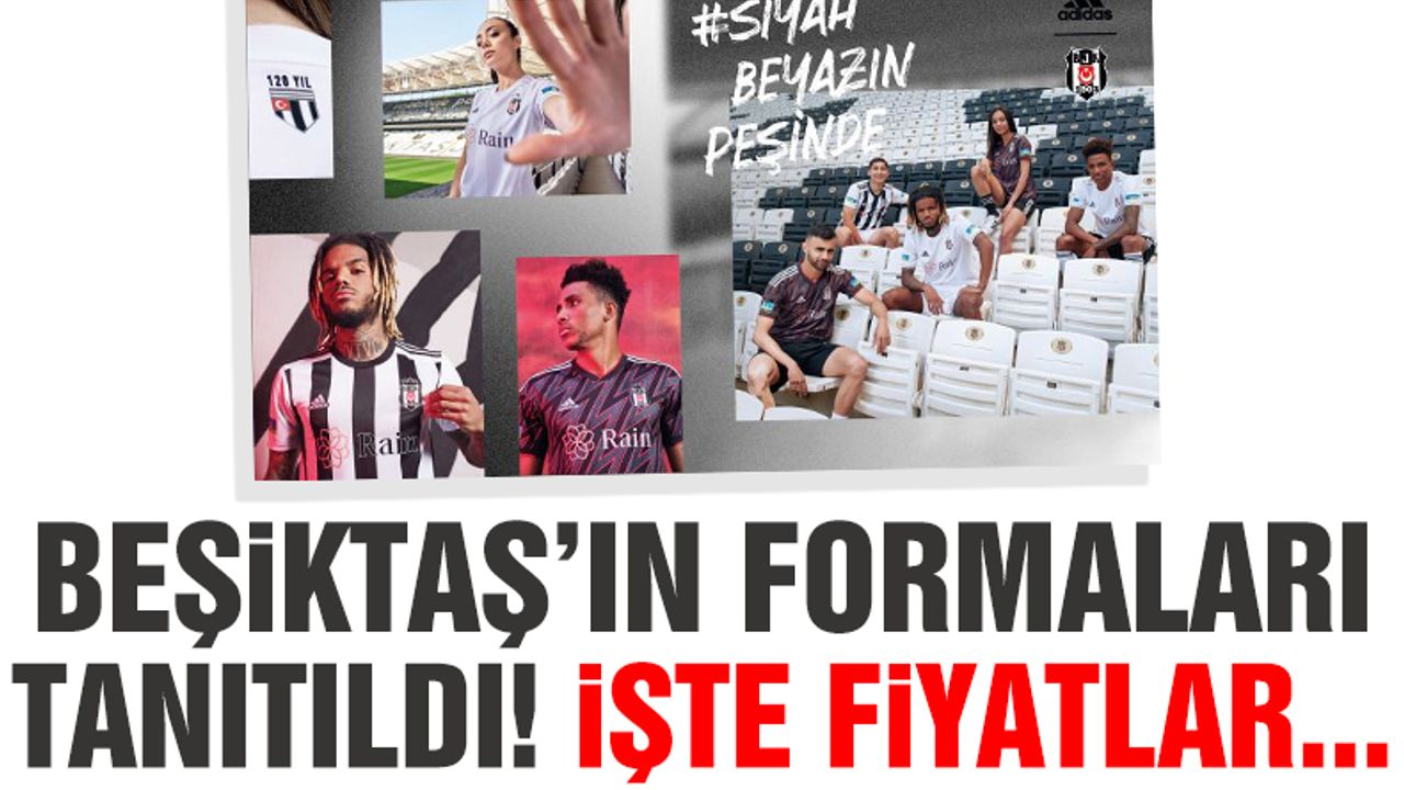 Beşiktaş 2022-2023 sezonu forma fiyatları | BJK yeni sezon forması kaç lira?