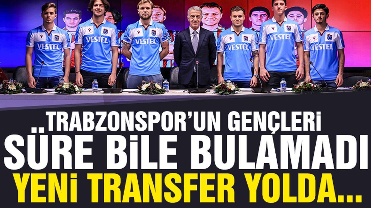 Trabzonspor'da gençler süre bulamadı! Gelecek sezon ise...