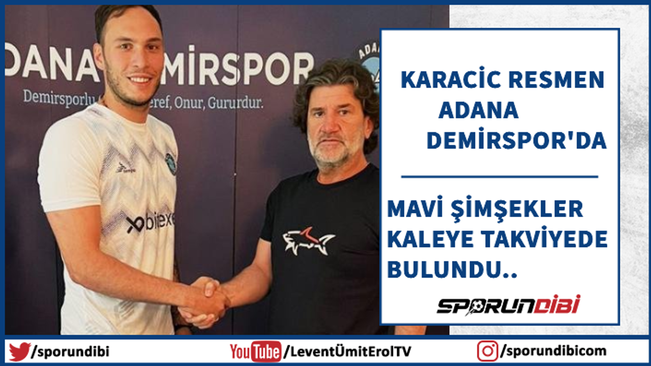 Karacic resmen Adana Demirspor'da