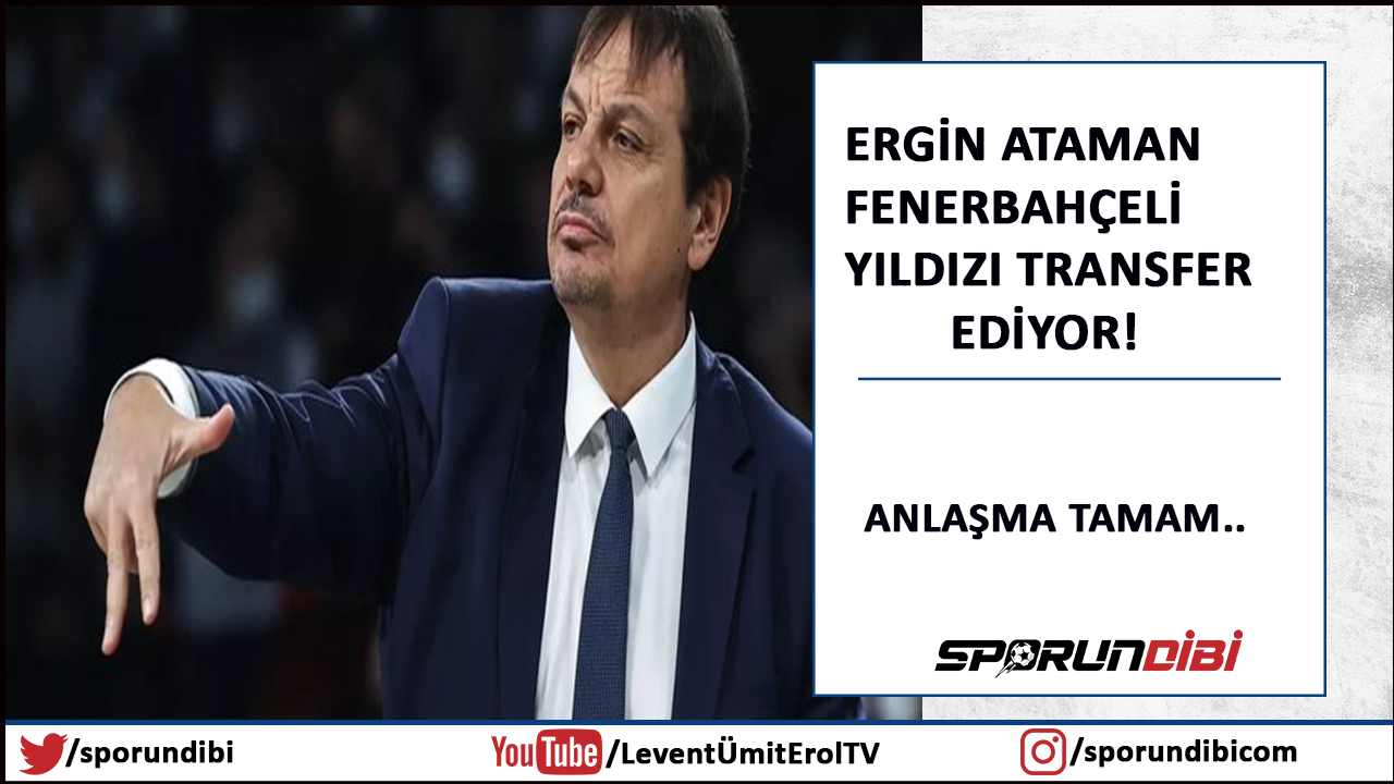 Ergin Ataman, Fenerbahçeli yıldızı transfer ediyor!
