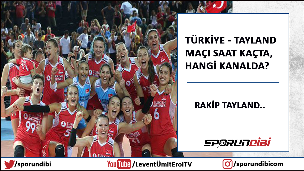 Türkiye-Tayland maçı, saat kaçta, hangi kanalda?