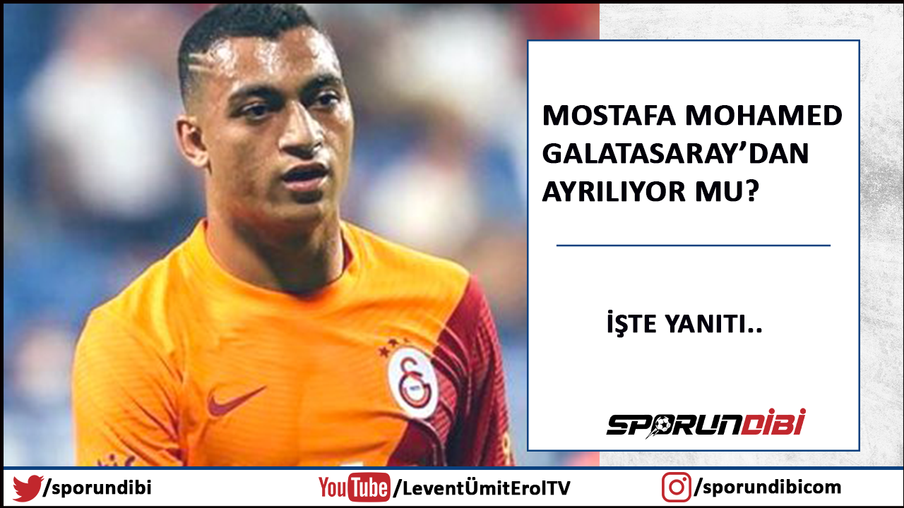 Mostafa Mohamed Galatasaray'dan ayrılıyor mu?