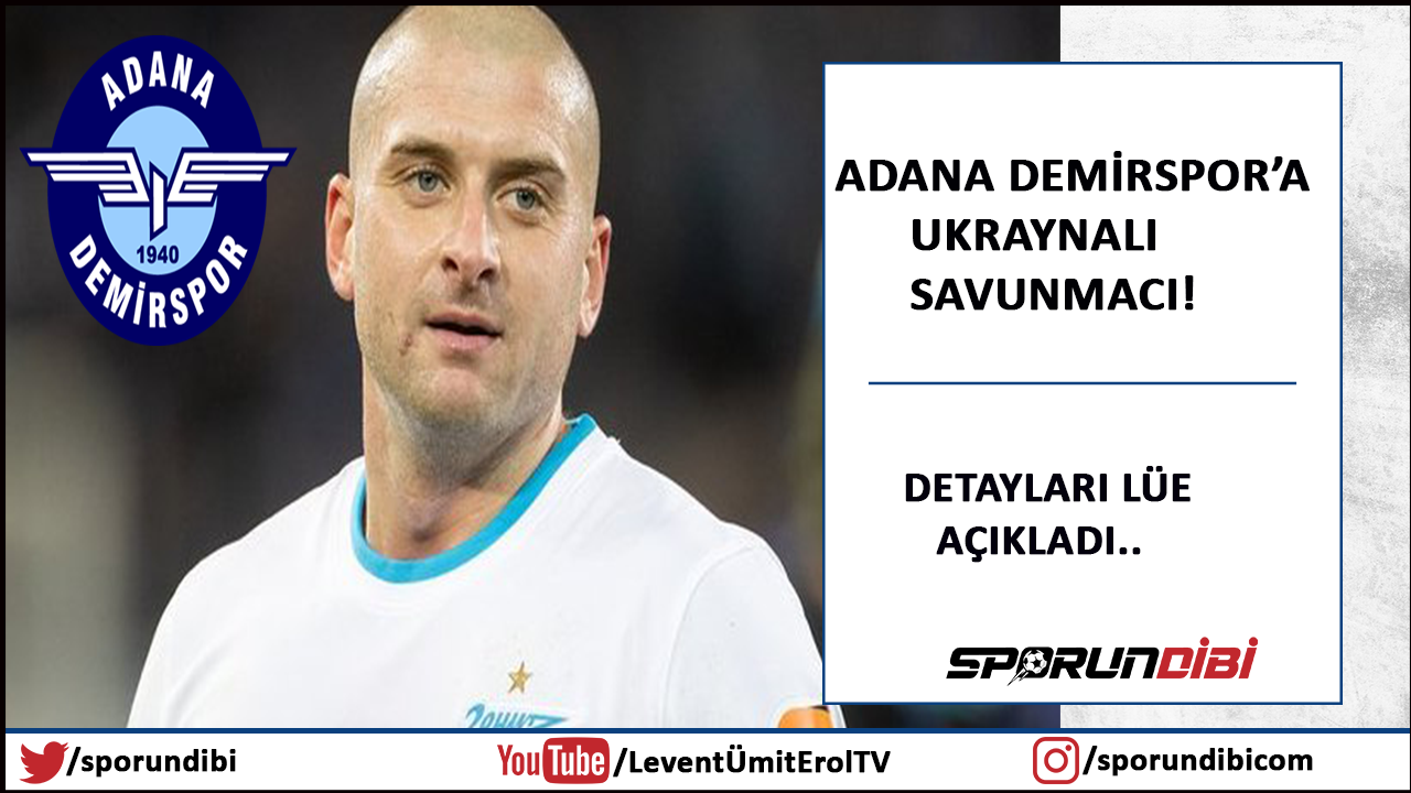 Adana Demirspor'a Ukraynalı savunmacı!