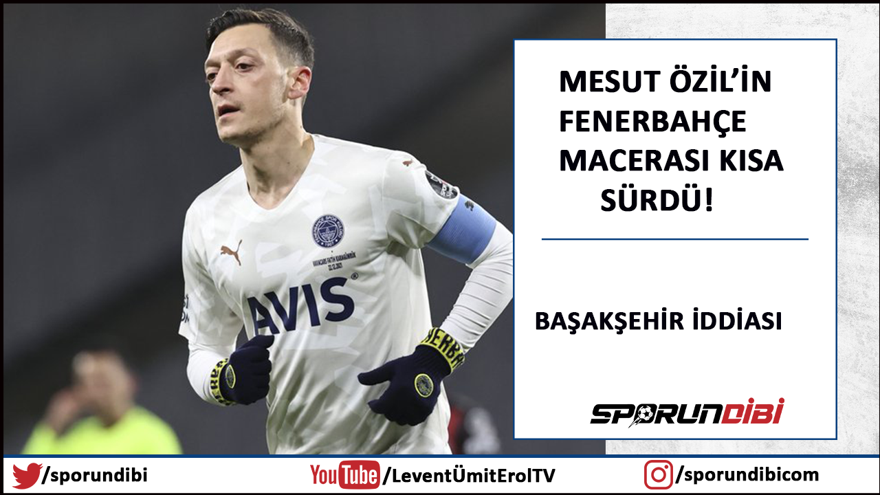 Mesut Özil'in Fenerbahçe macerası kısa sürdü!