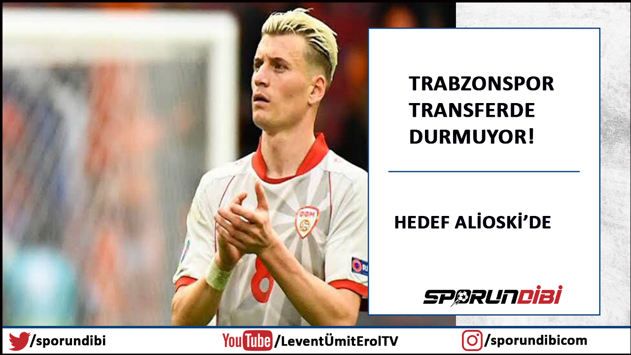 Trabzonspor transferde durmuyor! Hedef Alioski...
