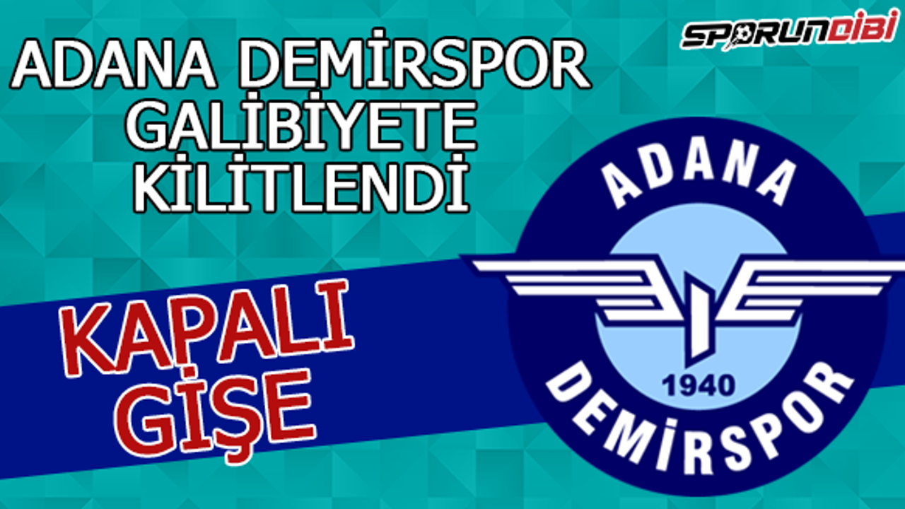 Adana Demirspor galibiyete kilitlendi