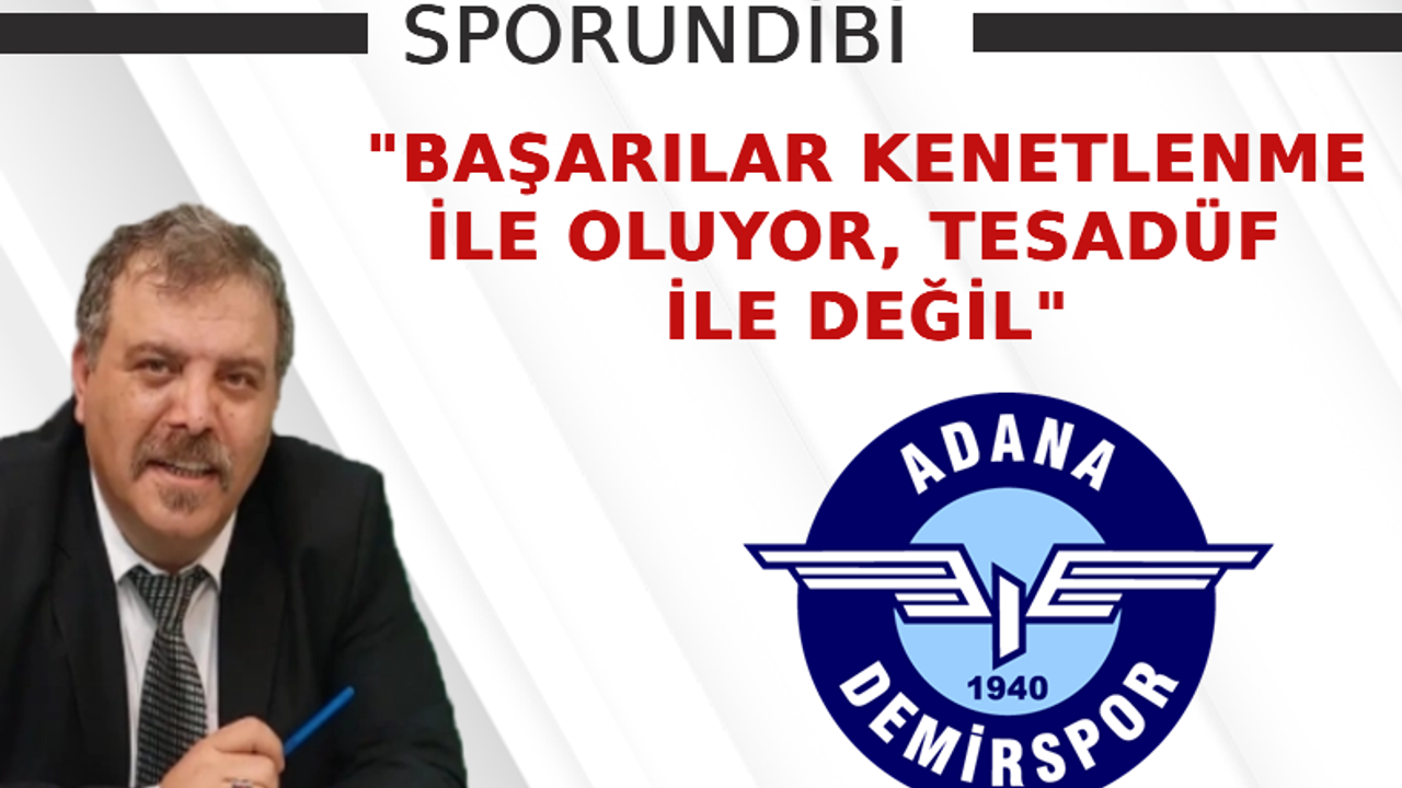 Lüe'den Adana Demirspor sözleri!