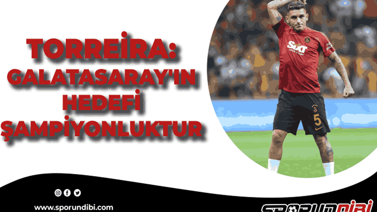 Torreira: Galatasaray'ın hedefi şampiyon olmaktır