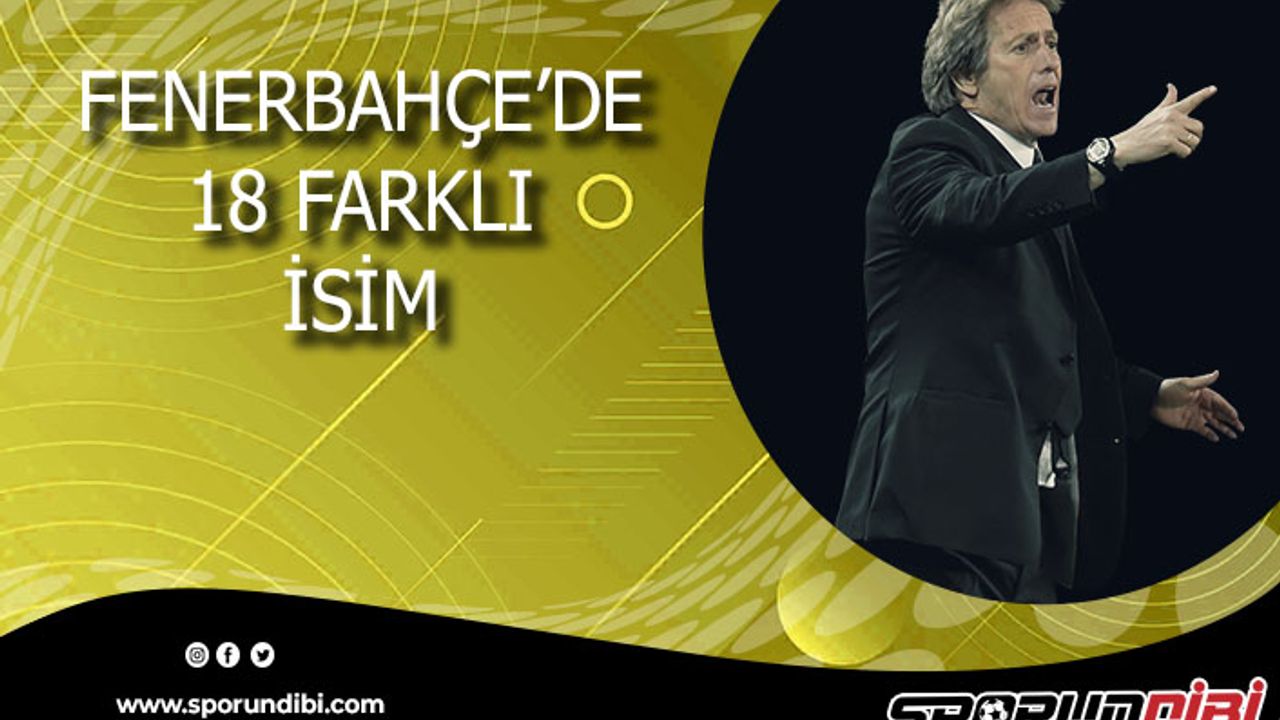 Fenerbahçe'de 18 Farklı İsim