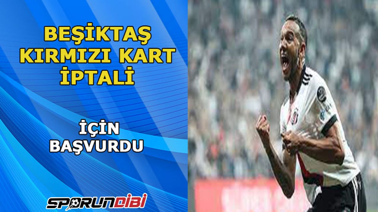 Beşiktaş'tan, TFF'YE kart iptali başvurusu