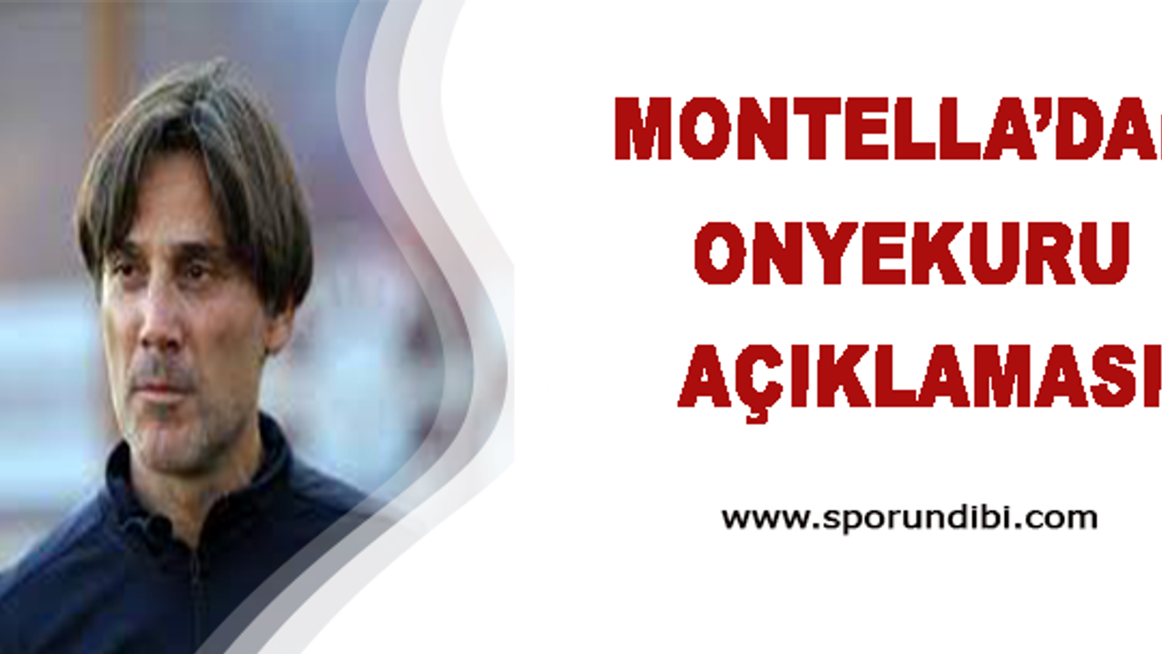 Adana Demirspor'da Montella'dan Onyekuru Açıklaması