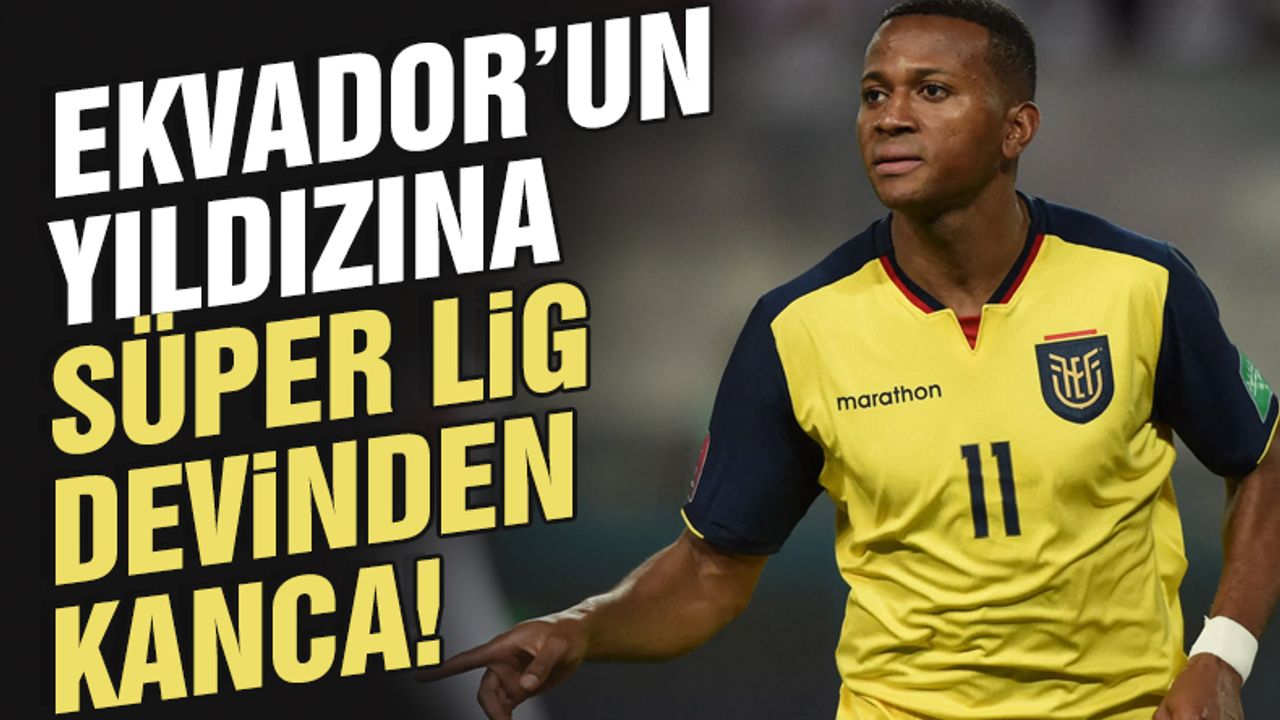 Süper Lig devinden Ekvador'un forvetine kanca! Valencia detayı...