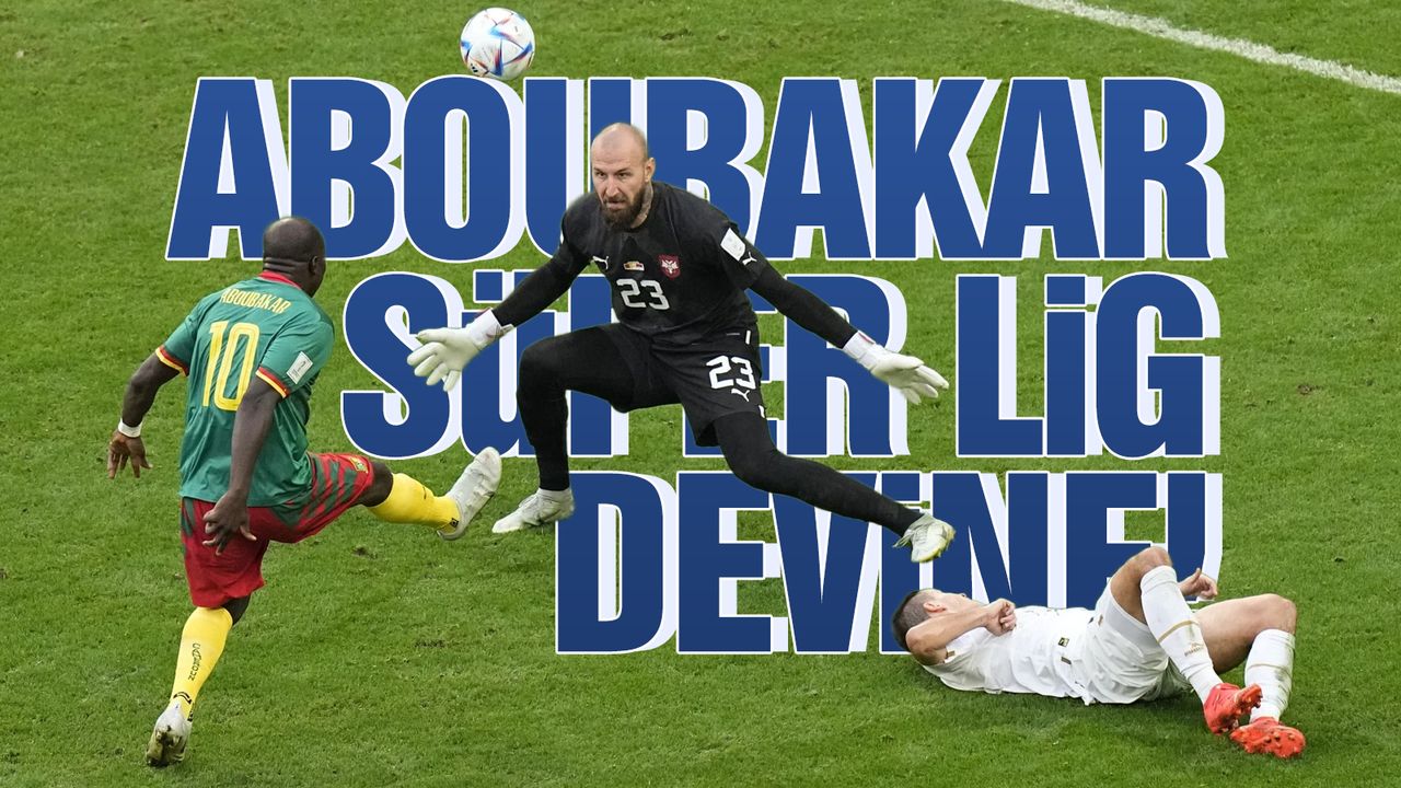 Vincent Aboubakar için bir Süper Lig ekibi daha devrede!