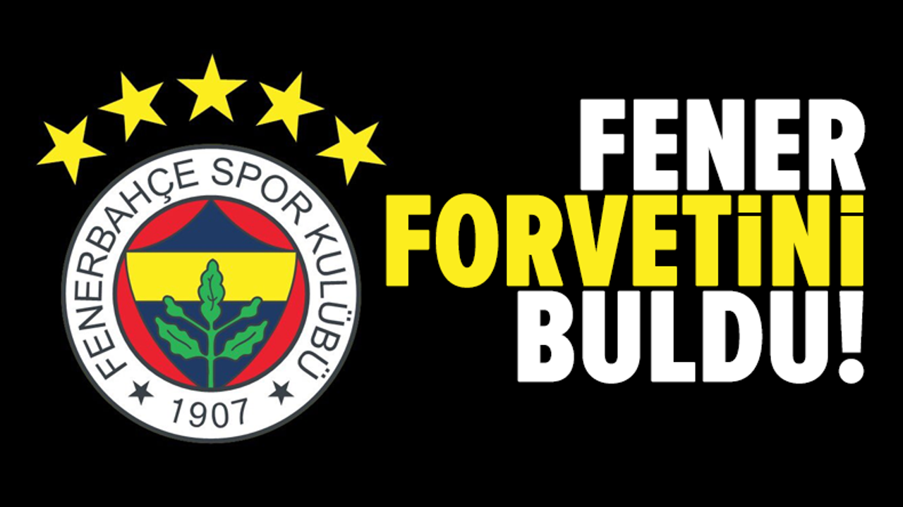 Fenerbahçe forvetini buldu! Yıldız isimle anlaşma tamam