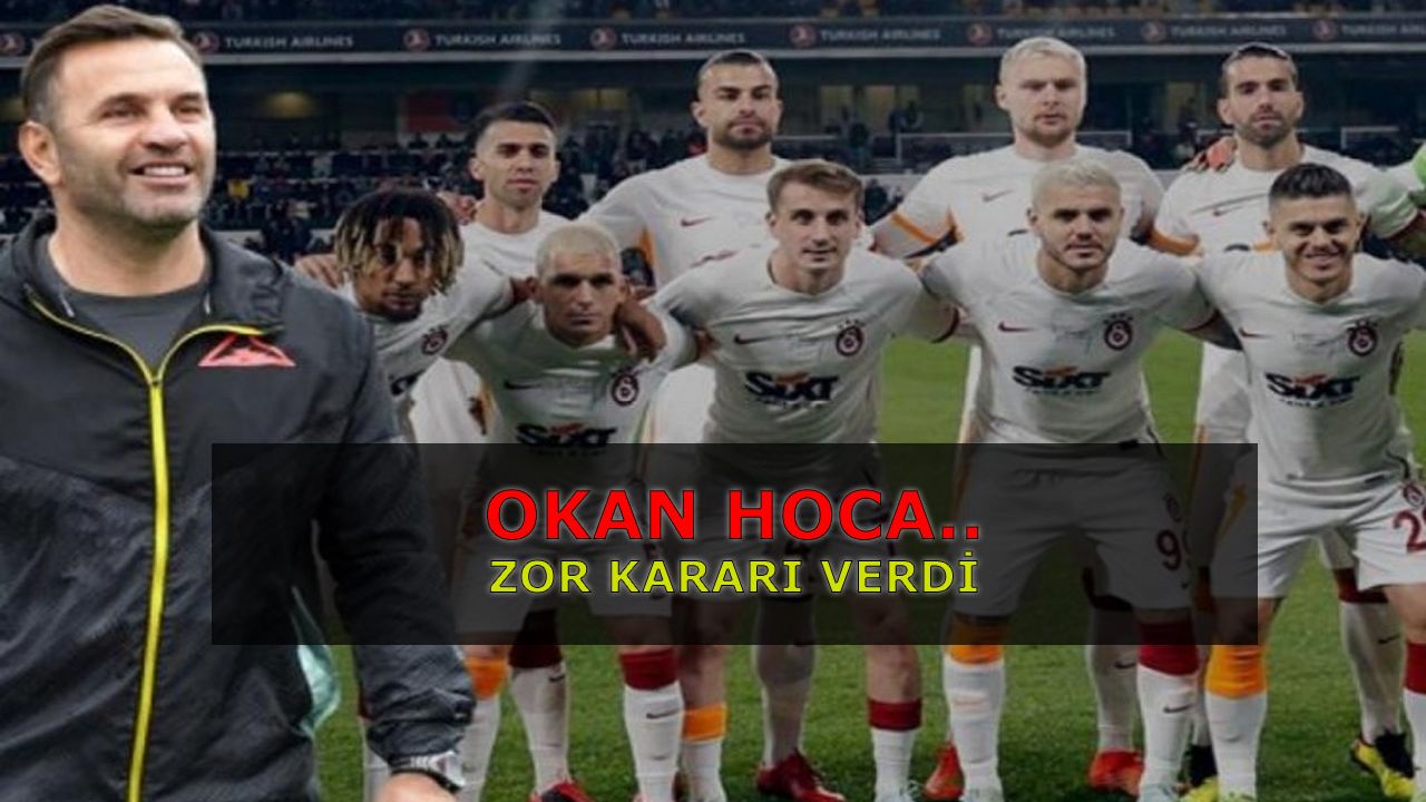 Galatasaray’dan Müjdeli Haber Geldi! Okan Buruk zor kararı verdi