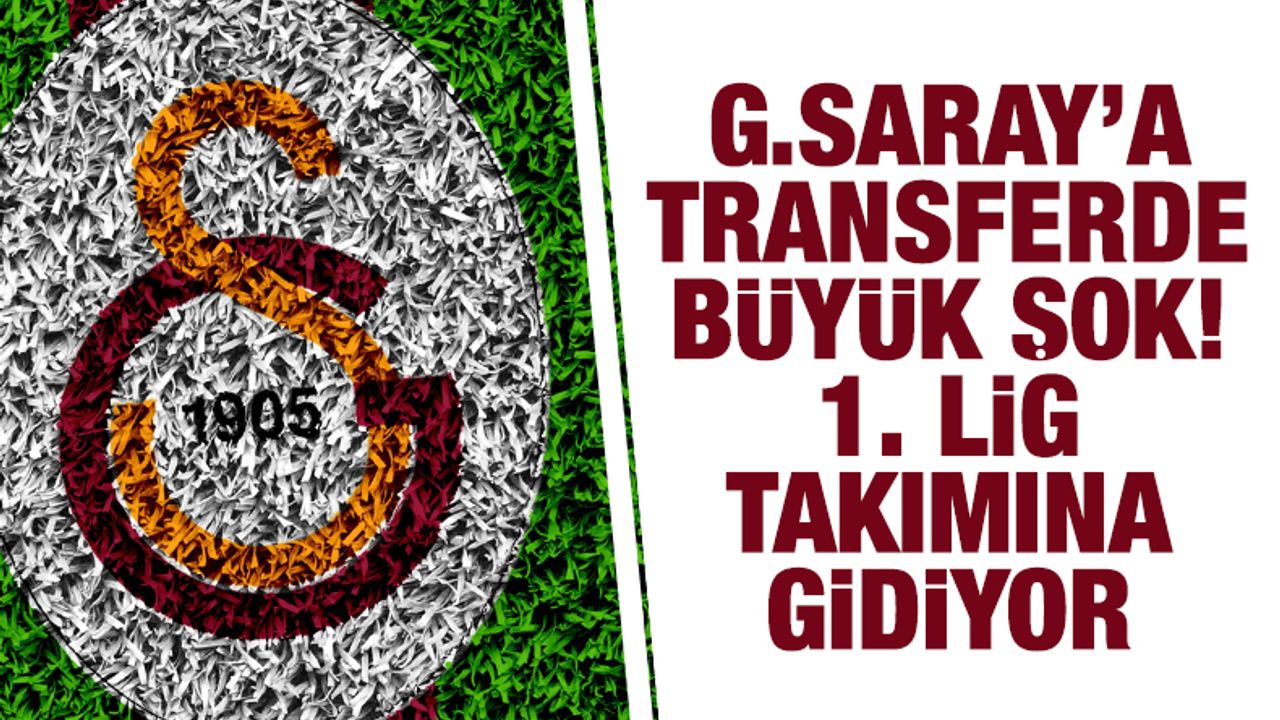Galatasaray'a transfer şoku! 1. Lig takımı ile anlaşma sağladı