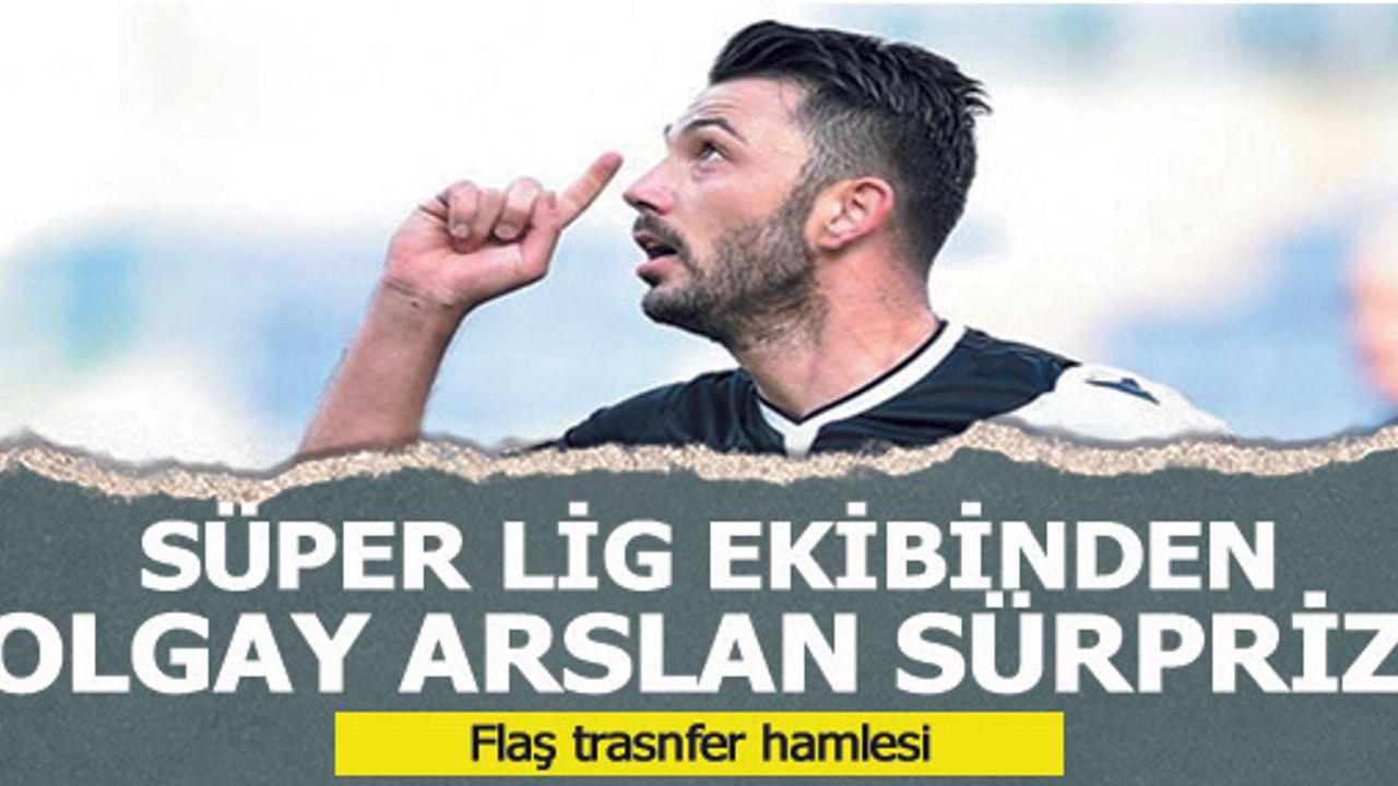 Süper Lig ekibinden Tolgay Arslan sürprizi