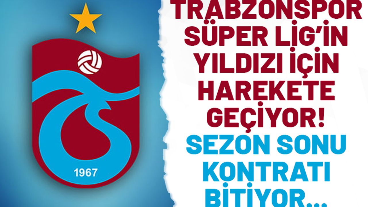 Trabzonspor Süper Lig'in yıldızı için harekete geçiyor! Transfer bombası patlayabilir