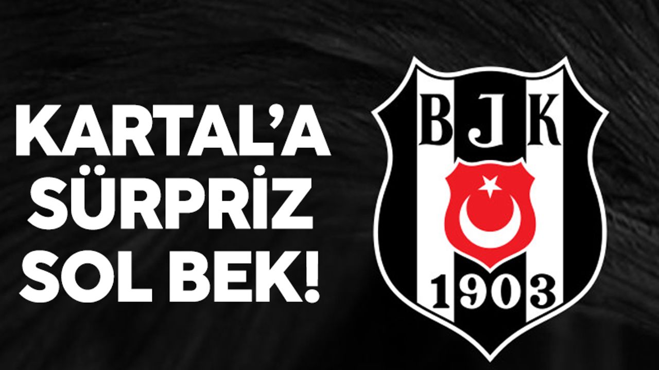 Beşiktaş transferde atağa geçti! Süper Lig'den sol bek geliyor