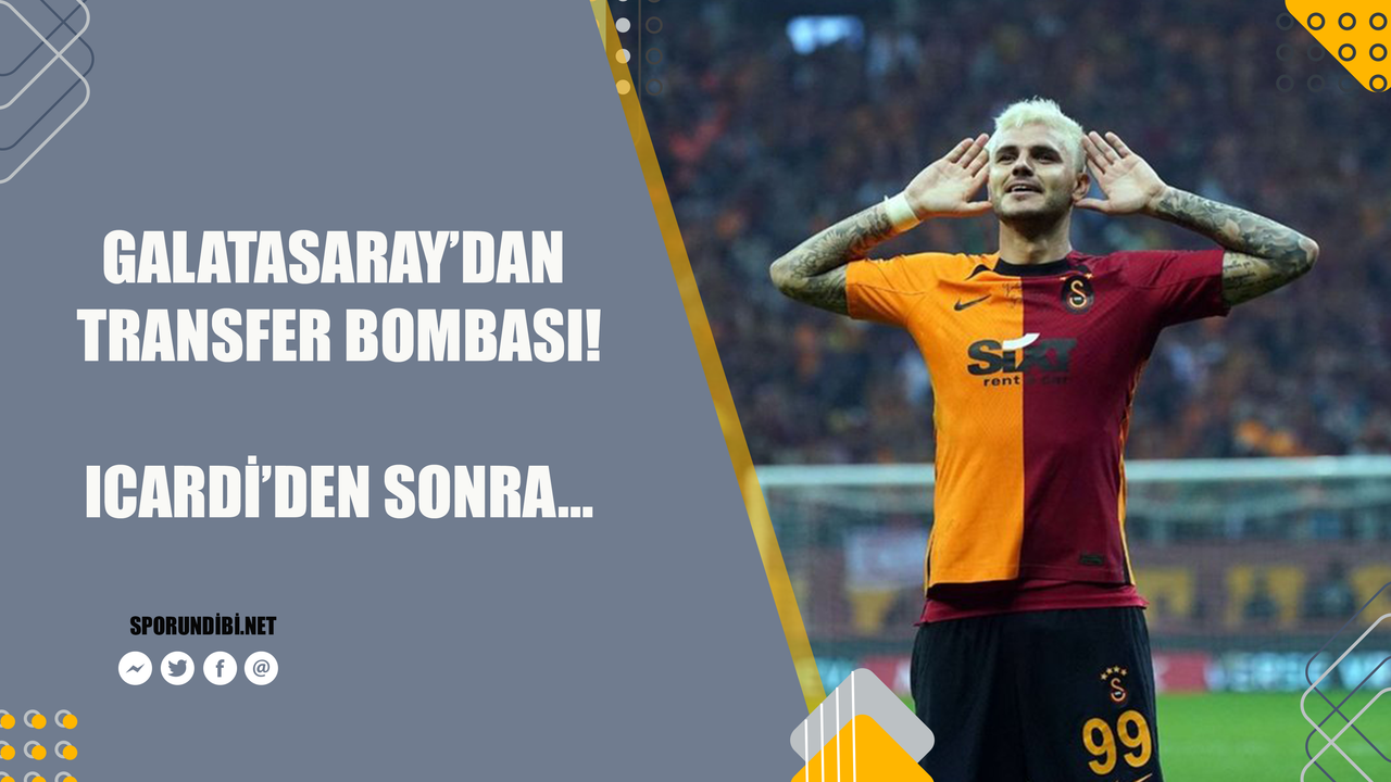 Galatasaray'dan transfer bombası! Icardi'den sonra...