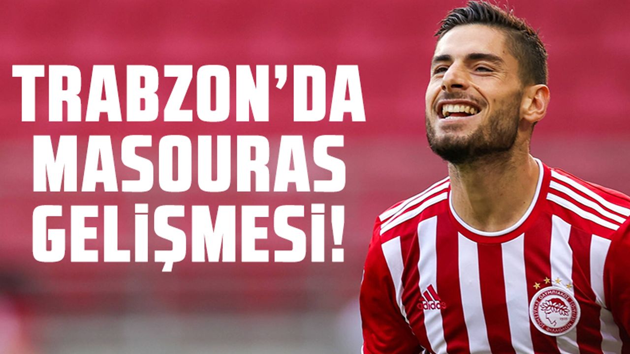 Trabzonspor'a Masouras fırsatı!