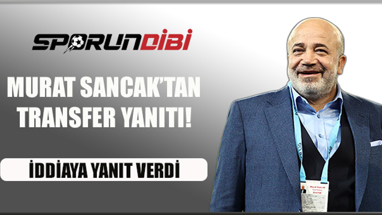 Adana Demirspor başkanı Murat Sancak'tan transfer ynaıtı!