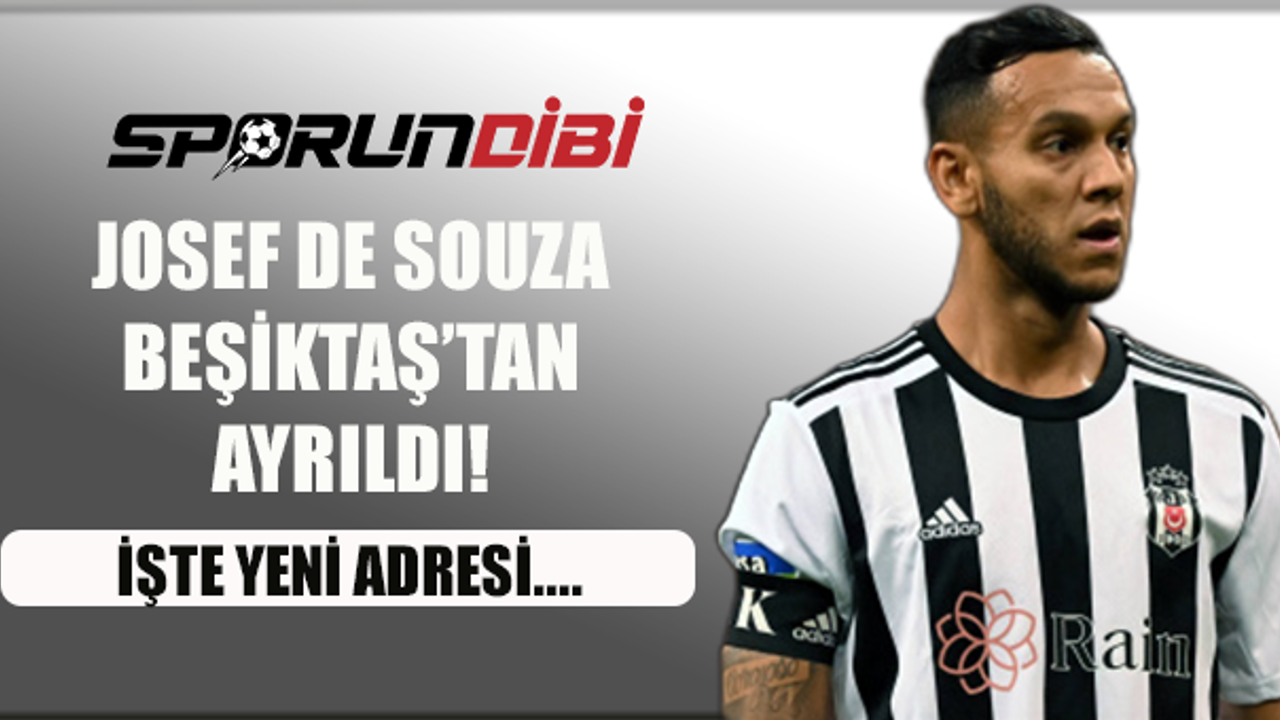 Josef de Souza Beşiktaş'tan ayrıldı! İşte yeni adresi....