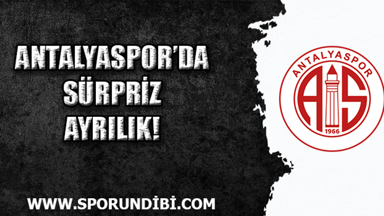 Antalyaspor'da sürpriz ayrılık!