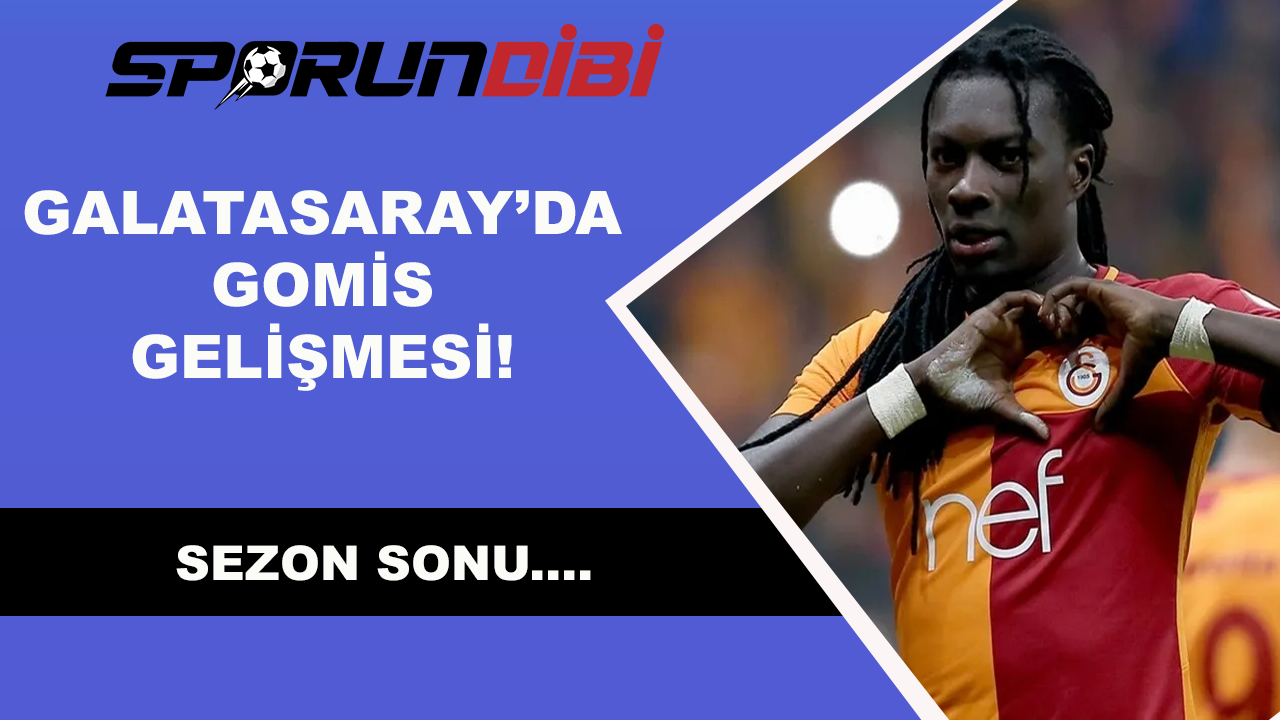 Galatasaray'da Gomis gelişmesi! Sezon sonu...