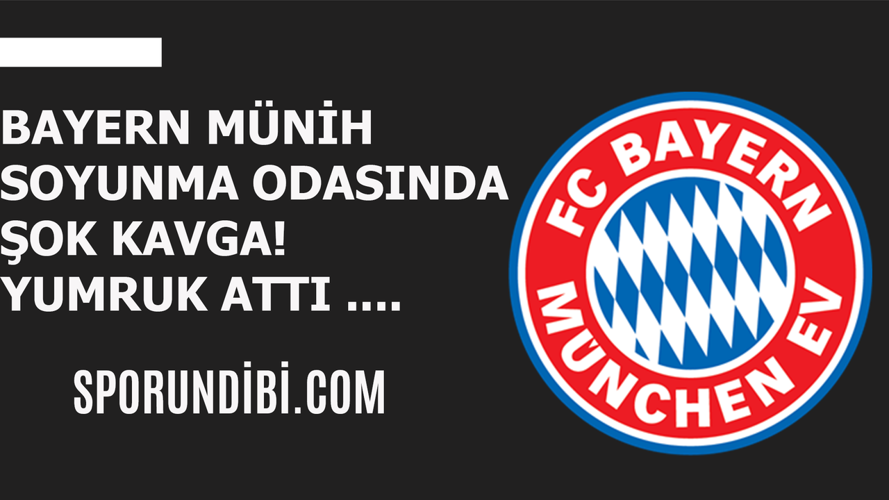 Bayern Münih soyunma odasında şok kavga! Yumruk attı...