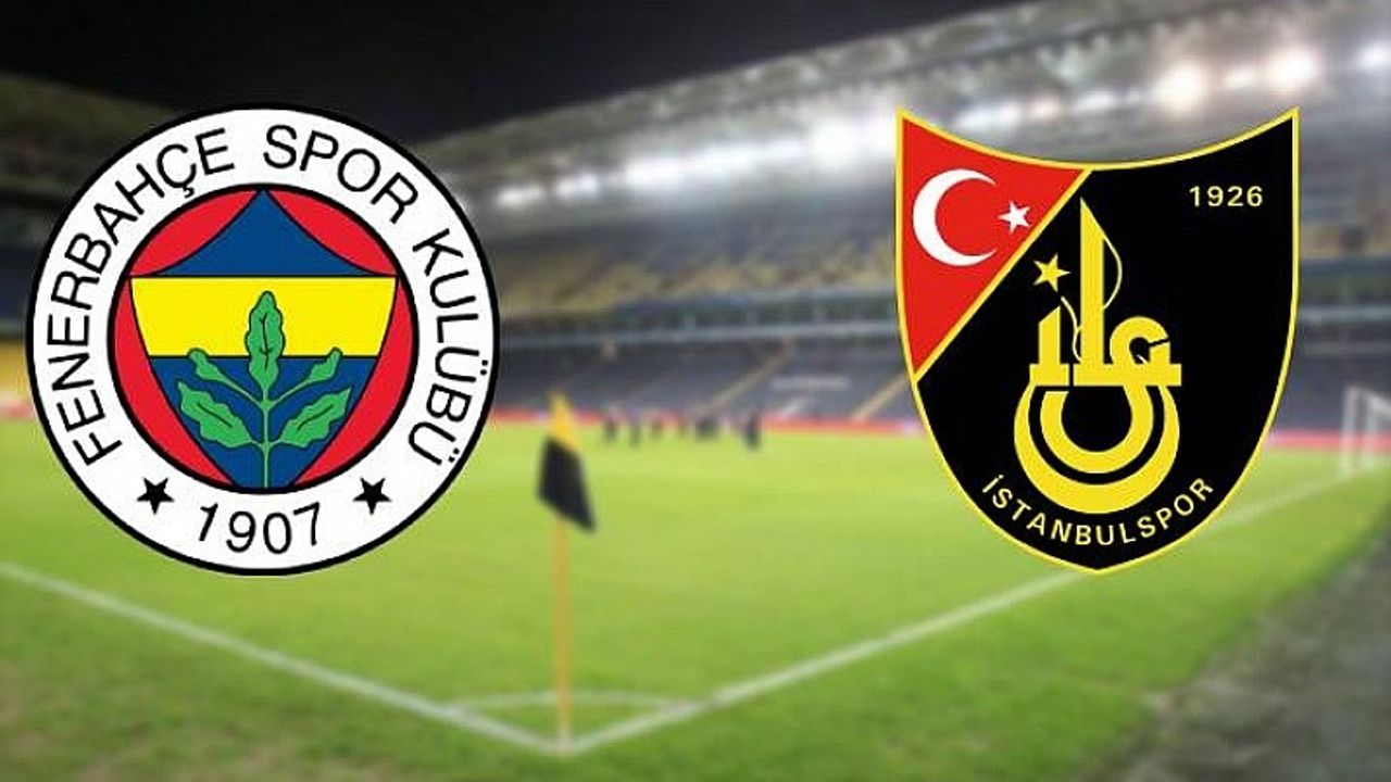 Fenerbahçe İstanbulspor Bein Sports 1 canlı izle