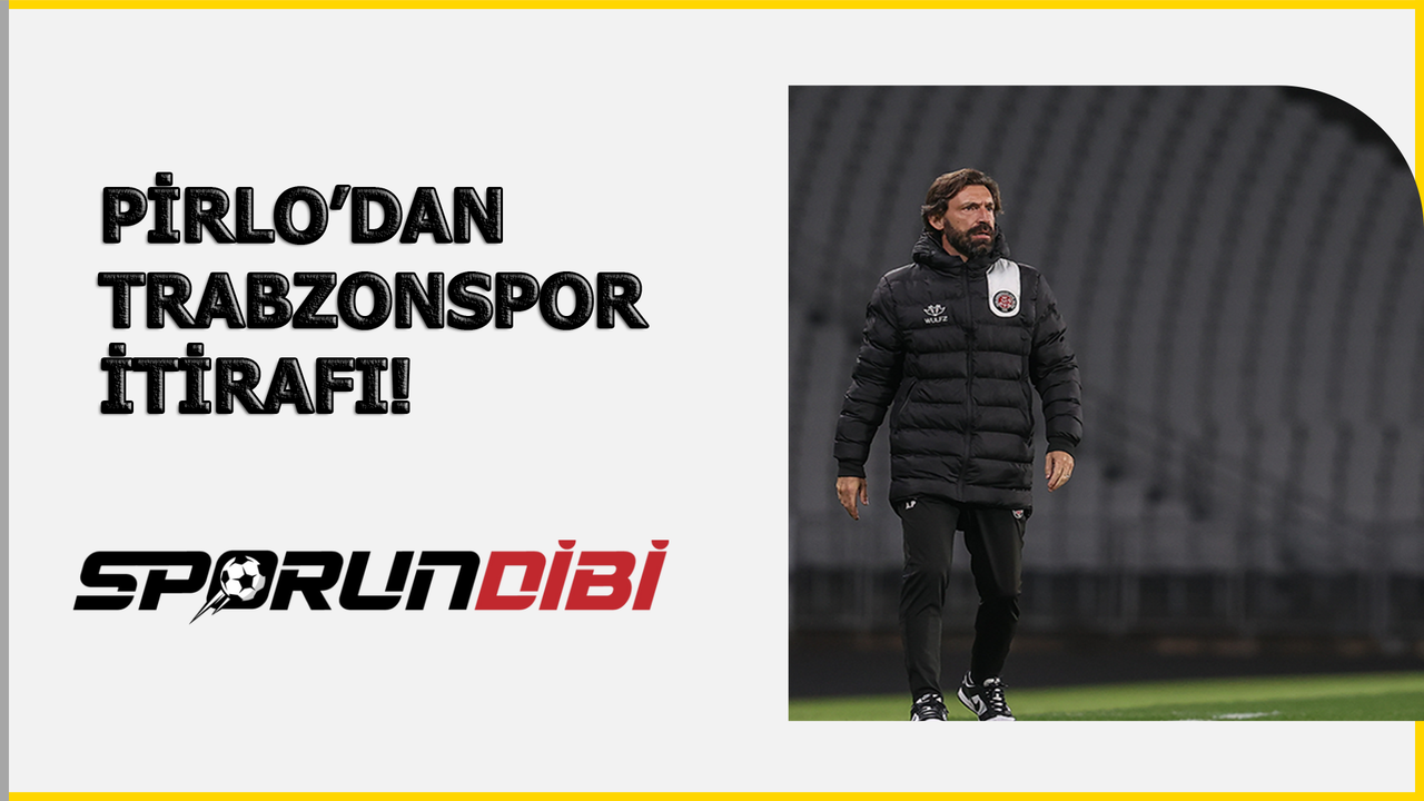 Andrea Pirlo'dan Trabzonspor itirafı!