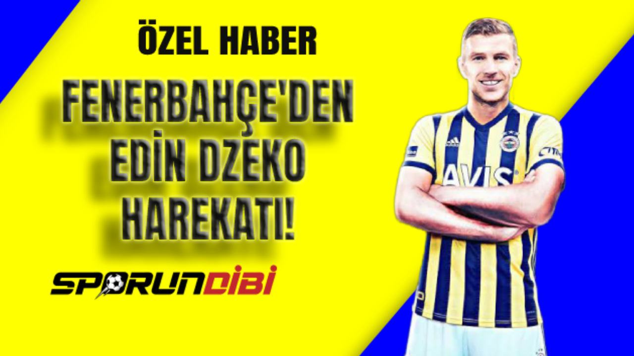 Fenerbahçe'den Edin Dzeko Harekatı!